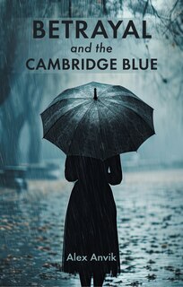 Front cover_Betrayal and the Cambridge Blue