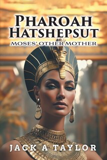 Front cover_Pharoah Hatshepsut