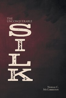 Front cover_The Unconquerable Silk
