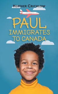 Couverture_Paul Immigrates to Canada