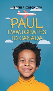 Couverture_Paul Immigrates to Canada
