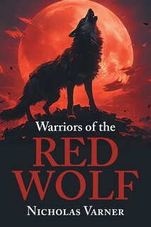 Front cover_Warriors of the Red Wolf