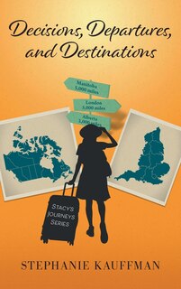 Front cover_Decisions, Departures, and Destinations