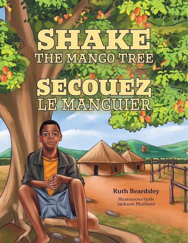 Front cover_Shake the Mango Tree [French/English Edition]