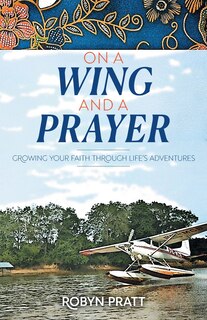 Front cover_On a Wing and a Prayer