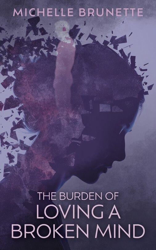 Couverture_The Burden of Loving a Broken Mind