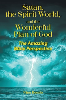 Front cover_Satan, the Spirit World, and the Wonderful Plan of God