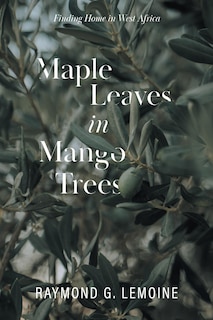 Front cover_Maple Leaves in Mango Trees