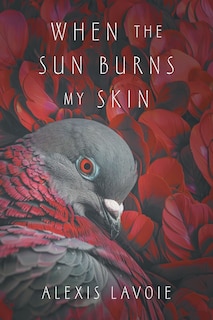 Front cover_When the Sun Burns My Skin