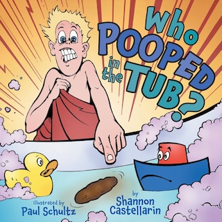 Front cover_Who Pooped in the Tub?