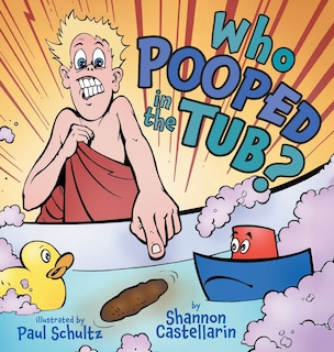 Front cover_Who Pooped in the Tub?