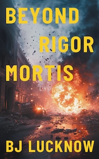 Front cover_Beyond Rigor Mortis