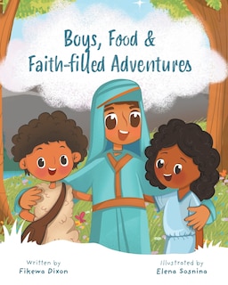 Couverture_Boys, Food & Faith-filled Adventures