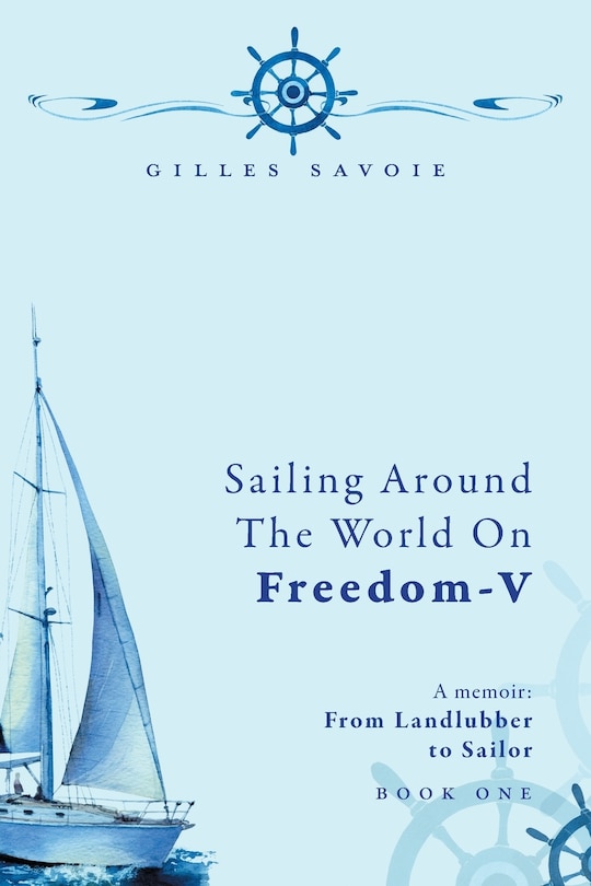 Front cover_Sailing Around The World on FREEDOM-V