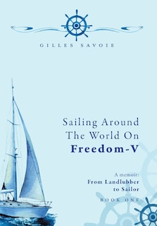 Couverture_Sailing Around The World on FREEDOM-V
