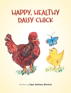 Front cover_Happy, Healthy Daisy Chick