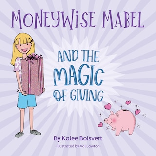 Front cover_Moneywise Mabel and the Magic of Giving