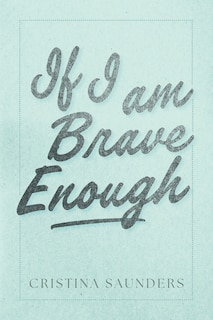 Front cover_If I am Brave Enough