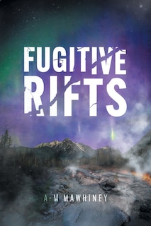 Front cover_Fugitive Rifts