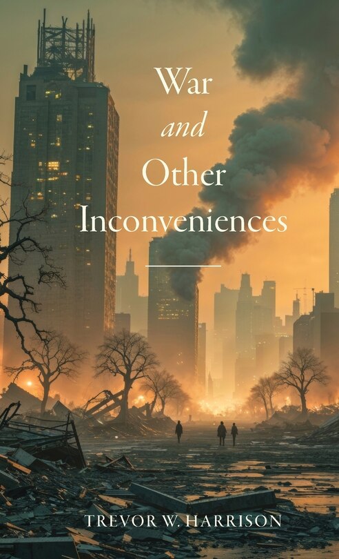 Couverture_War and Other Inconveniences