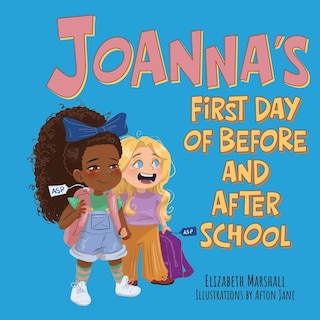 Couverture_Joanna's First Day of Before and After School