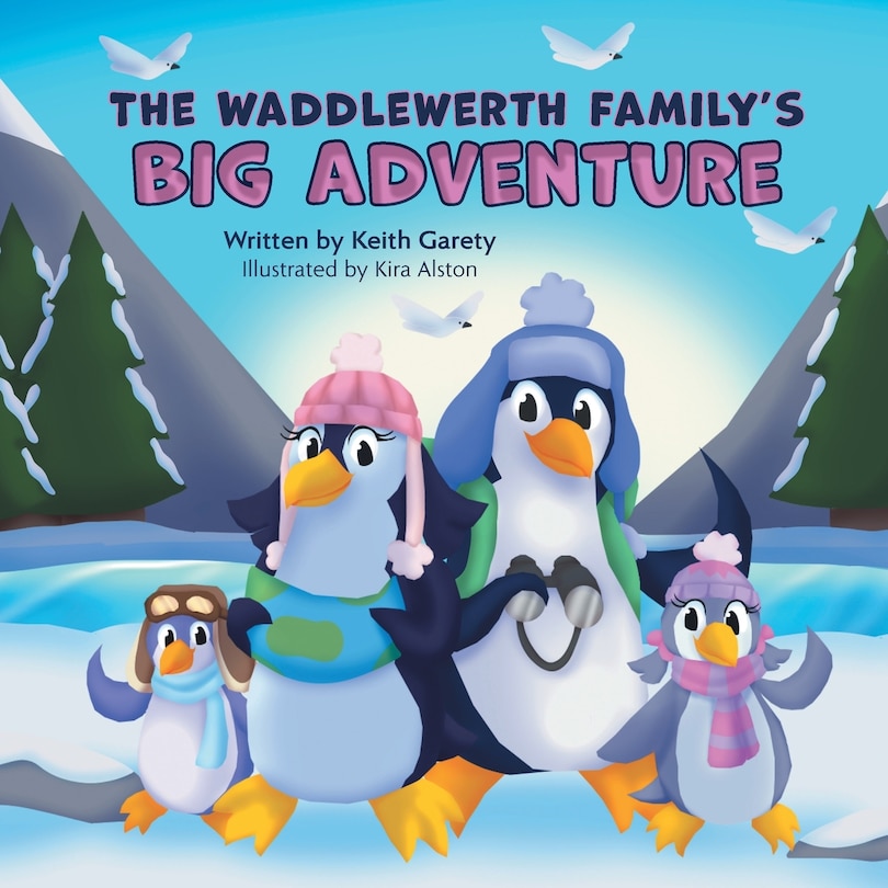 Front cover_The Waddlewerth Family's Big Adventure
