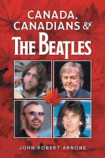 Front cover_Canada, Canadians and The Beatles