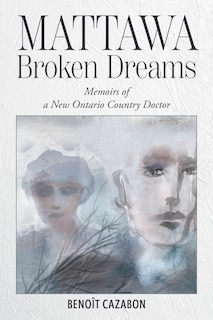 Front cover_Mattawa Broken Dreams