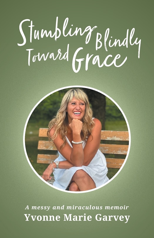 Front cover_Stumbling Blindly Toward Grace