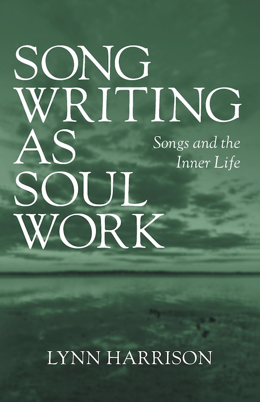 Front cover_Songwriting as Soul Work