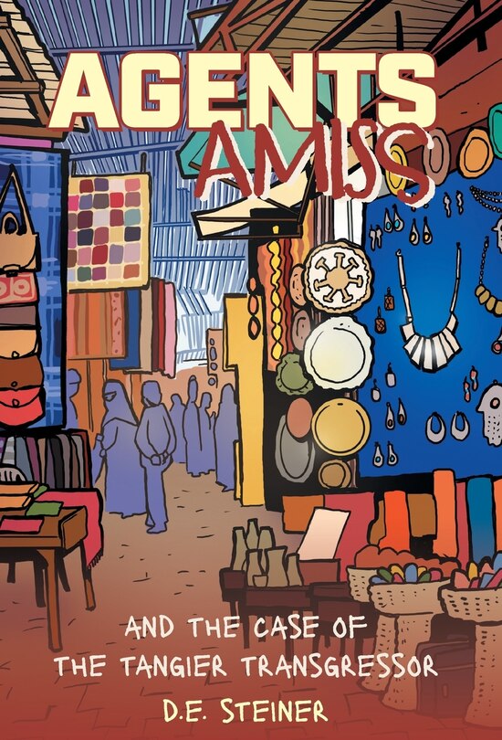 Couverture_Agents Amiss and The Case of the Tangier Transgressor