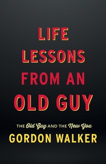 Couverture_Life Lessons From an Old Guy
