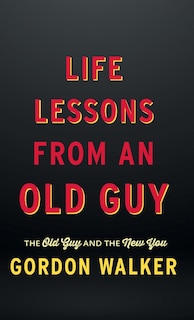 Couverture_Life Lessons From an Old Guy