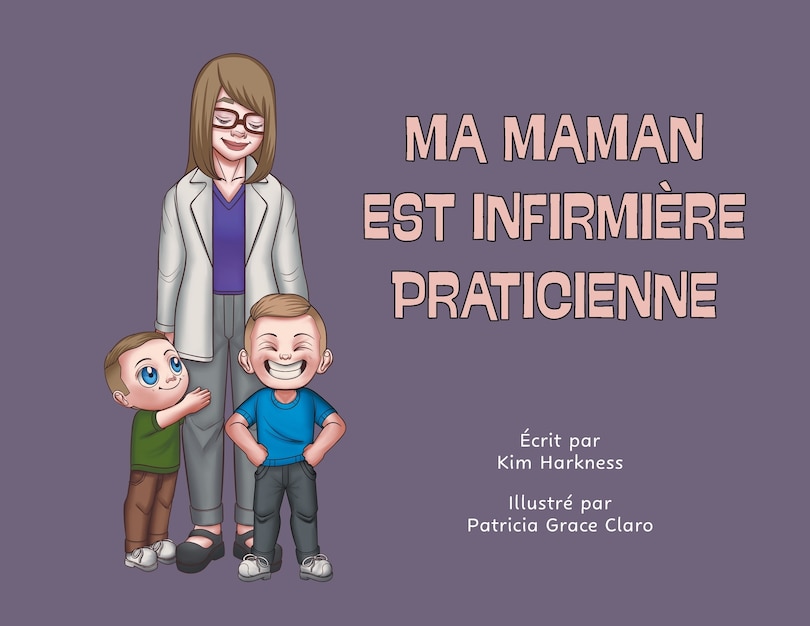 Couverture_Ma maman est infirmi&egrave;re praticienne