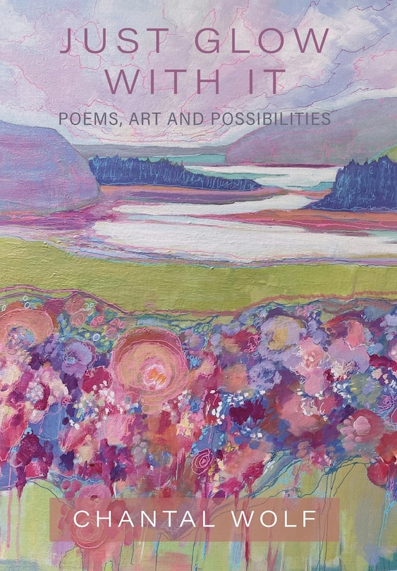 Front cover_Just Glow With It