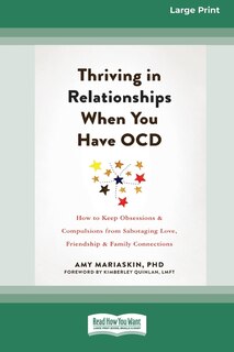 Front cover_Thriving in Relationships When You Have OCD