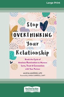 Front cover_Stop Overthinking Your Relationship