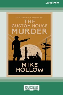 Front cover_The Custom House Murder [Large Print 16 Pt Edition]