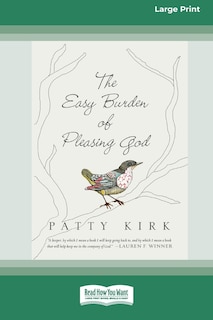 Couverture_The Easy Burden of Pleasing God (16pt Large Print Edition)