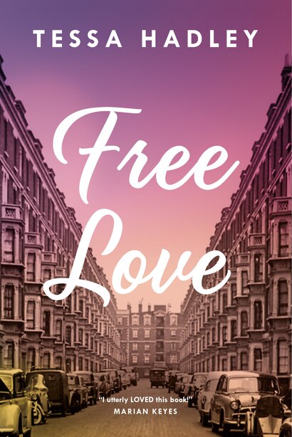 Free Love by Tessa Hadley