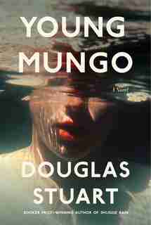 Young Mungo: A Novel by Douglas Stuart