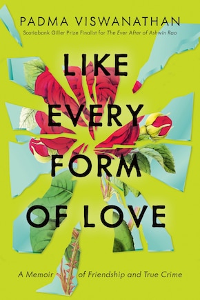 Like Every Form of Love: A Memoir of Friendship and True Crime