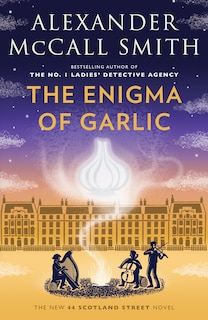 The Enigma of Garlic: A 44 Scotland Street Novel (16)