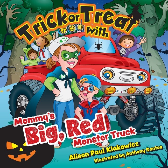 Couverture_Trick Or Treat With Mommy's Big, Red Monster Truck