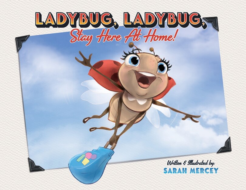 Front cover_Ladybug, Ladybug, Stay Here At Home