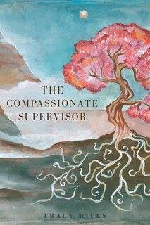 Couverture_The Compassionate Supervisor