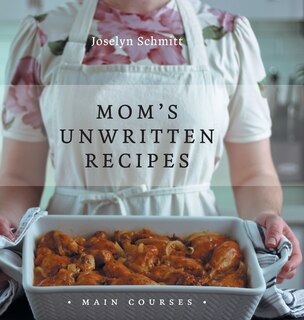 Front cover_Mom's Unwritten Recipes