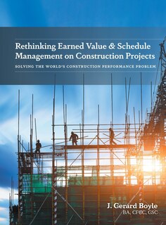 Couverture_Rethinking Earned Value & Schedule Management on Construction Projects