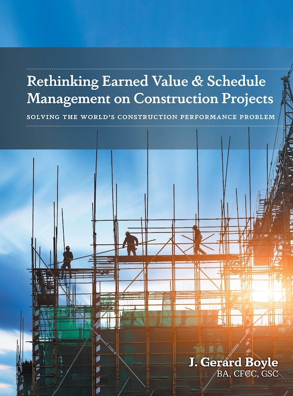 Couverture_Rethinking Earned Value & Schedule Management on Construction Projects
