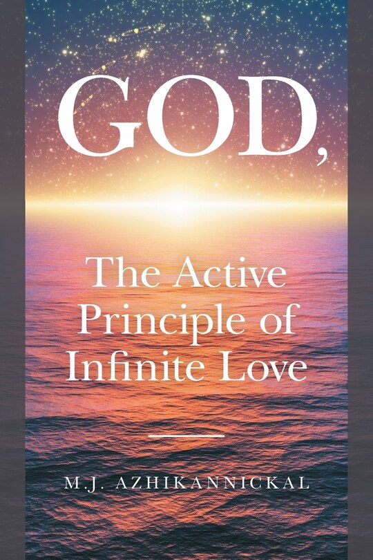 Front cover_GOD, The Active Principle of Infinite Love